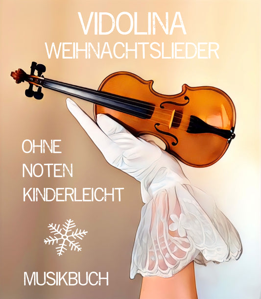 Weihnachtslieder für Violine ohne Noten, von Petra Streicher, kinderleicht E-Book